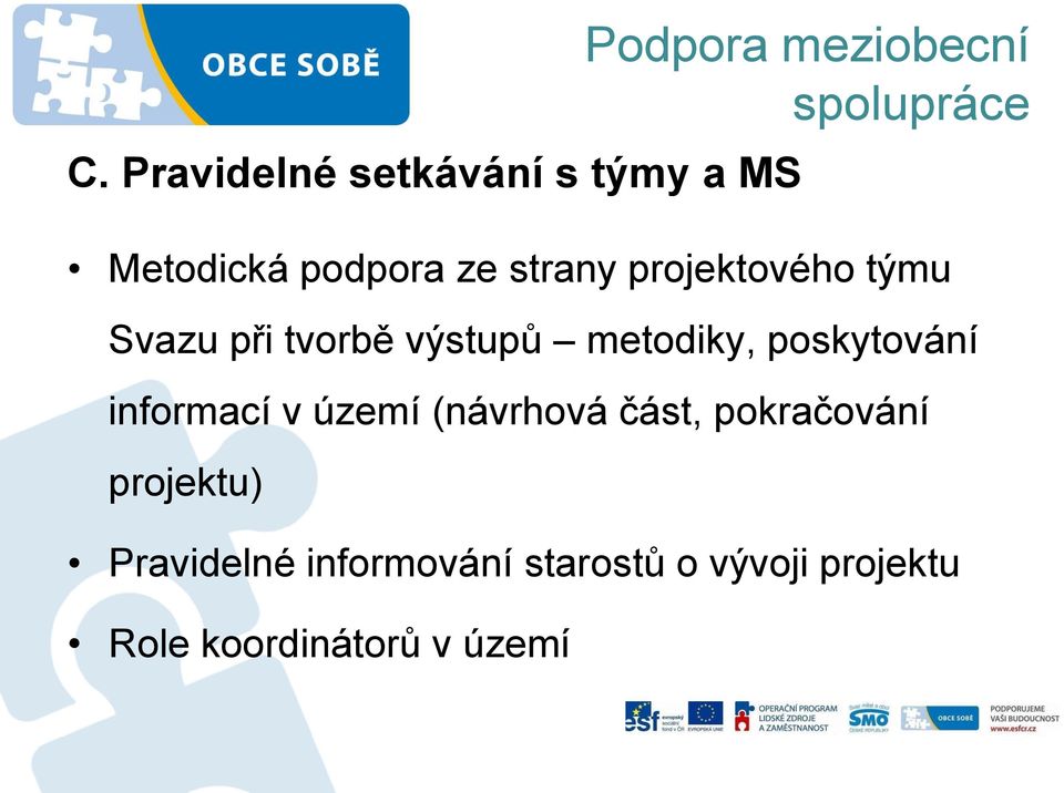 metodiky, poskytování informací v území (návrhová část, pokračování