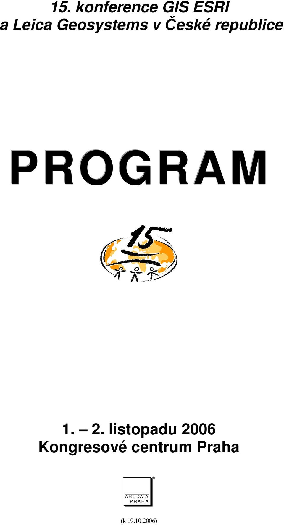 PROGRAM 1. 2.