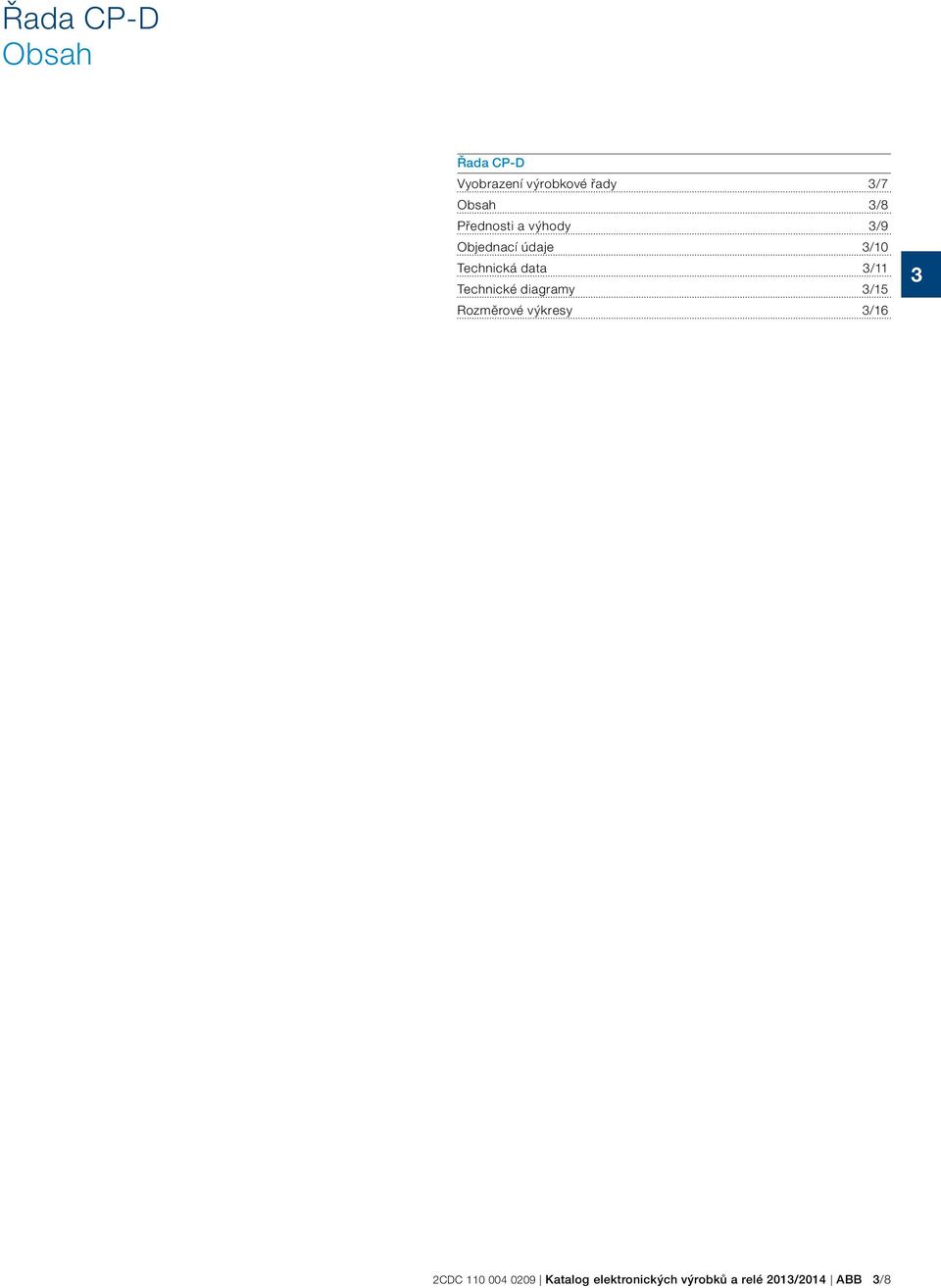 /11 Technické diagramy /15 Rozměrové výkresy /16 2CDC 110