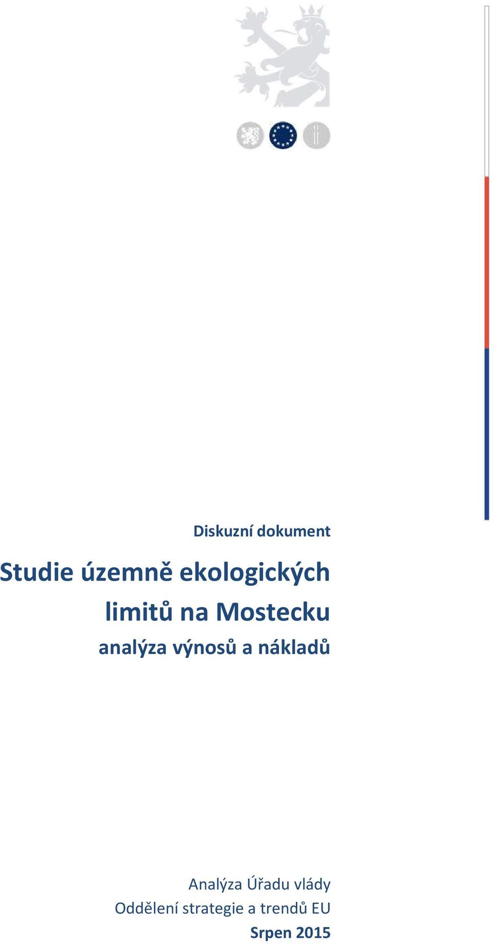 analýza výnosů a nákladů Analýza