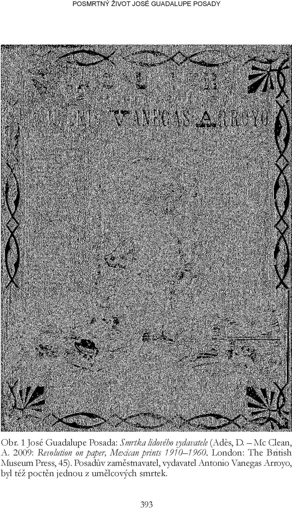 2009: Revolution on paper, Mexican prints 1910 1960.