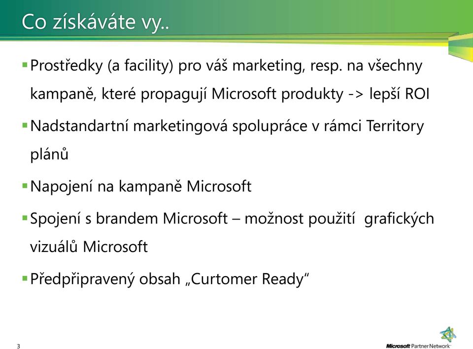 marketingová spolupráce v rámci Territory plánů Napojení na kampaně Microsoft
