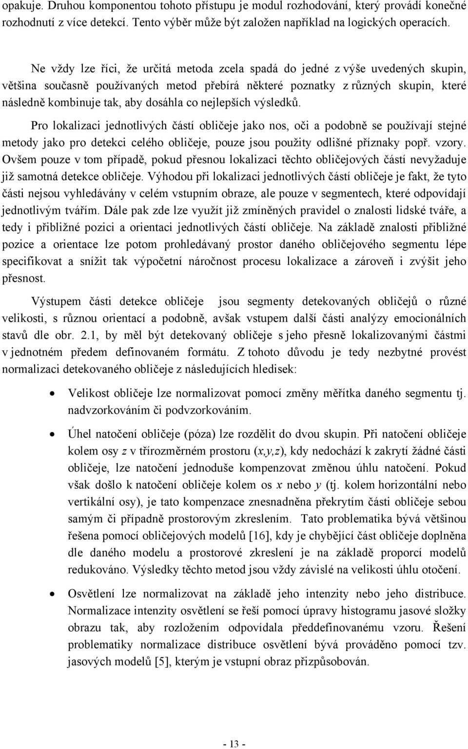 dosáhla co nejlepších výsledků.