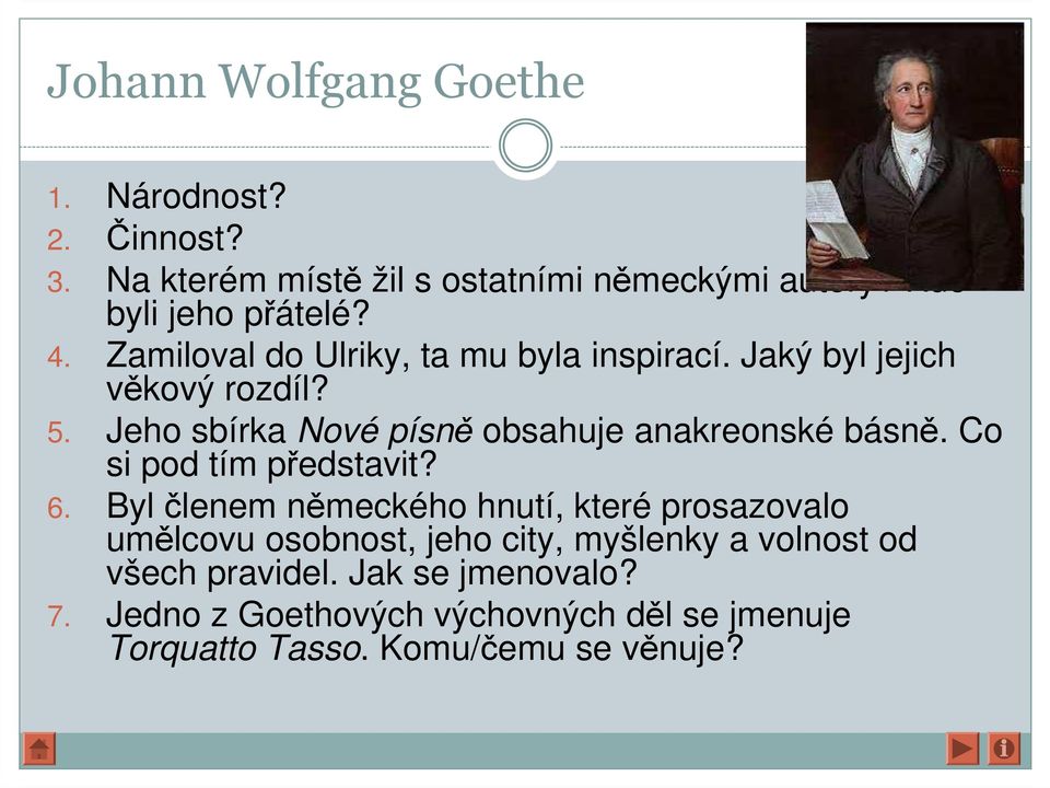 Jeho sbírka Nové písně obsahuje anakreonské básně. Co si pod tím představit? 6.