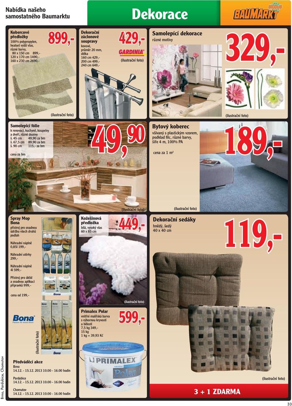 45 cm 49,90 za bm š. 67,5 cm 89,90 za bm š.