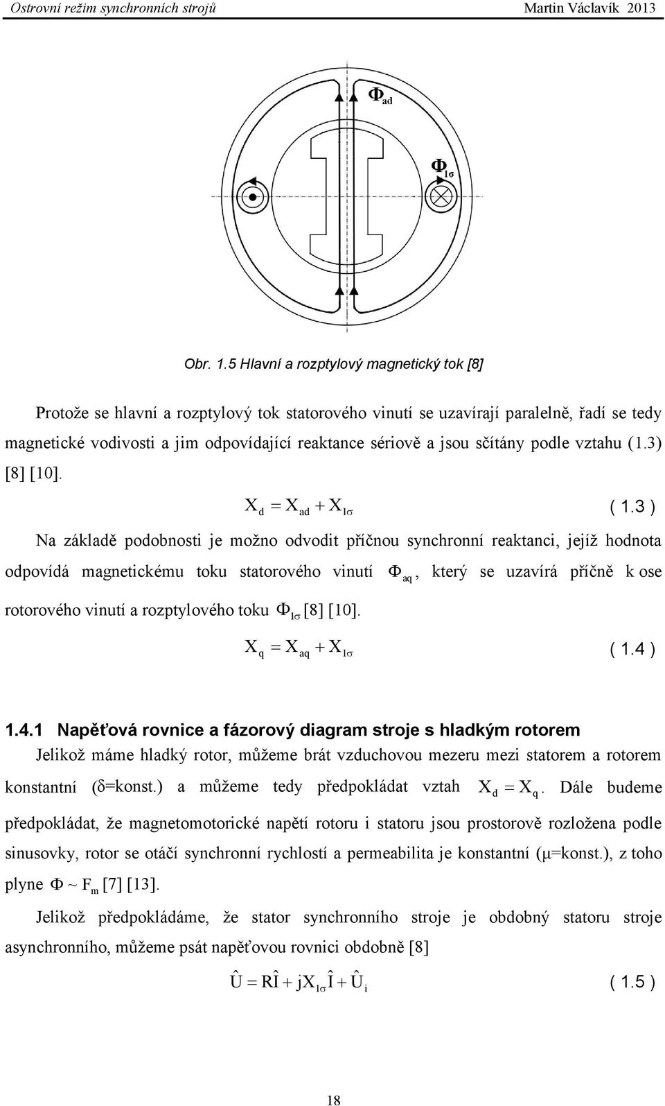 sčítány podle vztahu (1.3) [8] [10]. X d X ad X1 ( 1.