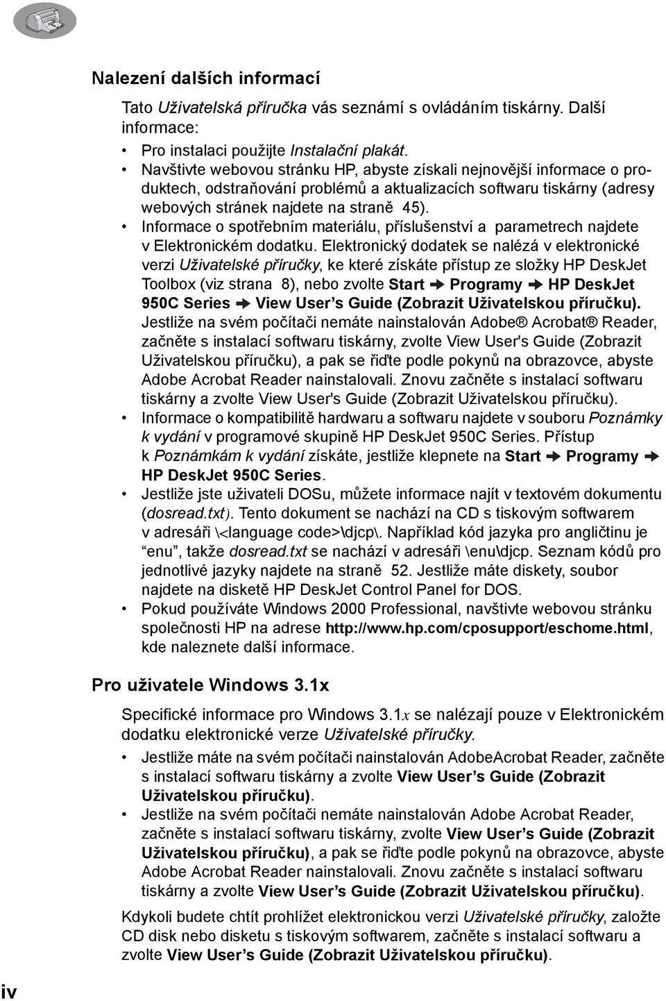 Informace o spotřebním materiálu, příslušenství a parametrech najdete v Elektronickém dodatku.