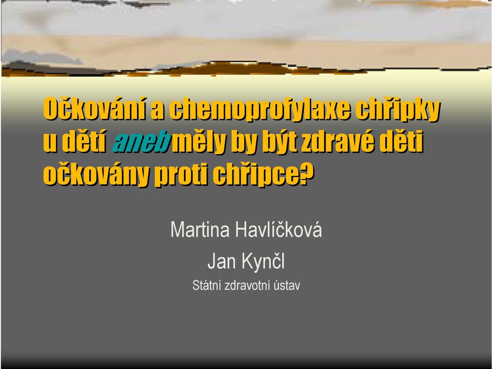 očkovány proti chřipce?