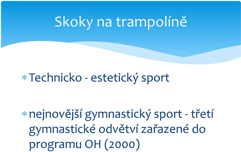 gymnastický sport - třetí