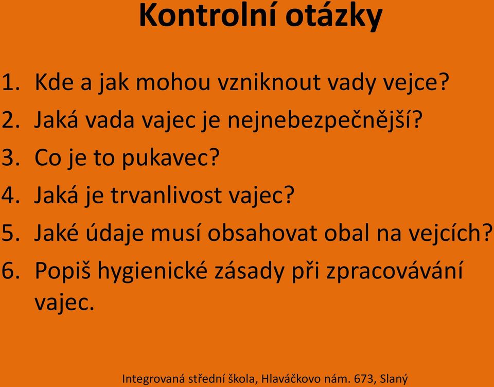 Jaká je trvanlivost vajec? 5.