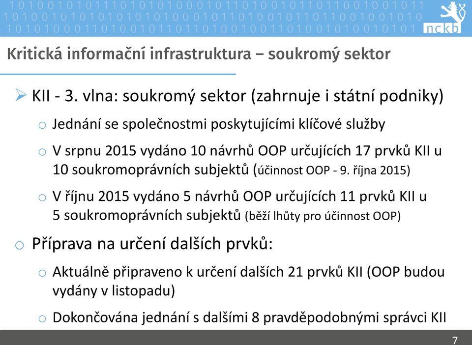 návrhů OOP určujících 17 prvků KII u 10 soukromoprávních subjektů (účinnost OOP - 9.