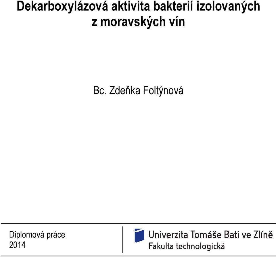 moravských vín Bc.