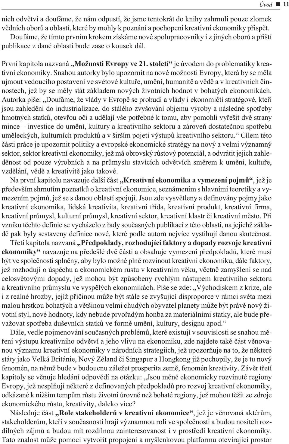 století je úvodem do problematiky kreativní ekonomiky.