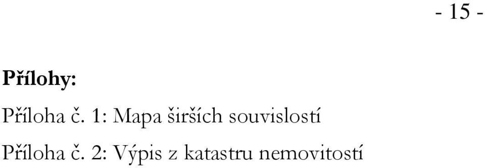 souvislostí Příloha č.