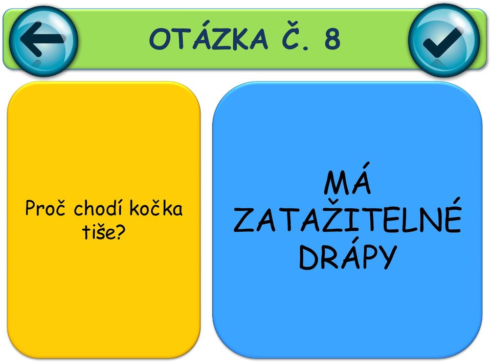 kočka tiše?