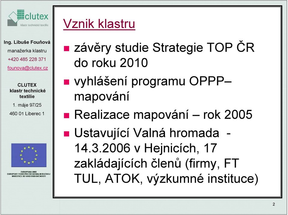vyhlášení programu OPPP mapování Realizace mapování rok 2005