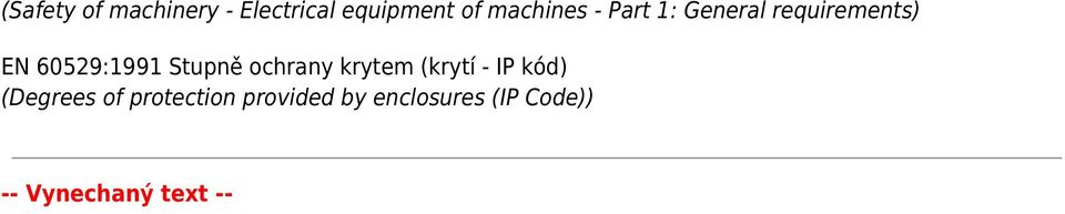 Stupně ochrany krytem (krytí - IP kód) (Degrees of
