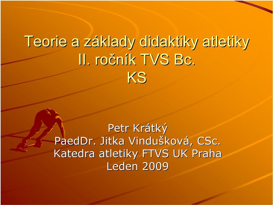 KS Petr Krátký PaedDr.