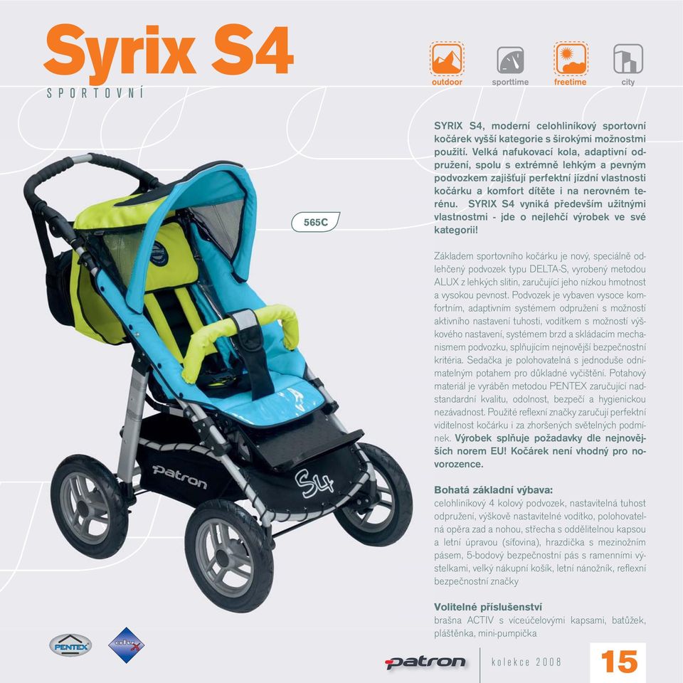 SYRIX S4 vyniká především užitnými vlastnostmi - jde o nejlehčí výrobek ve své kategorii!