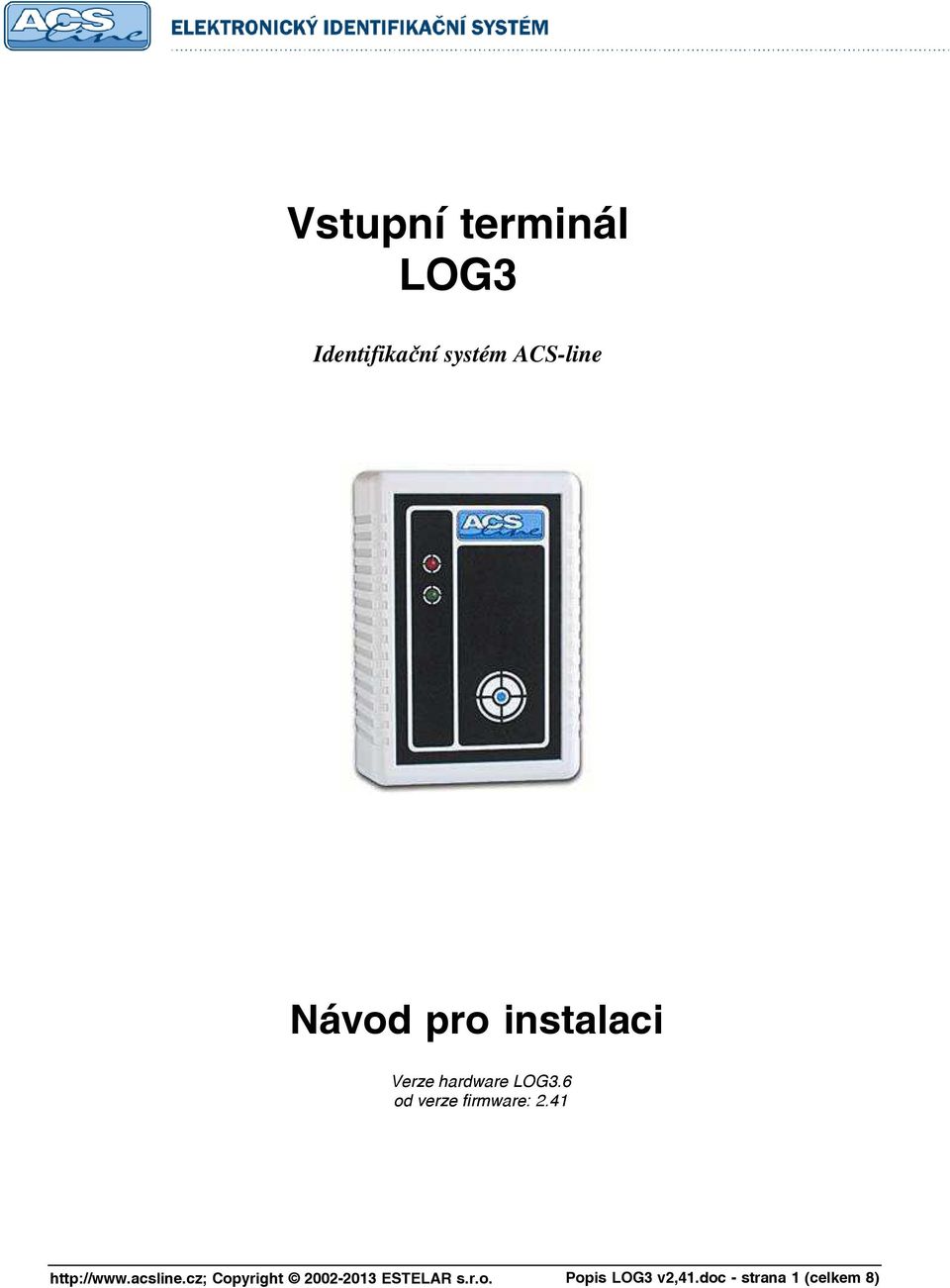Verze hardware LOG3.