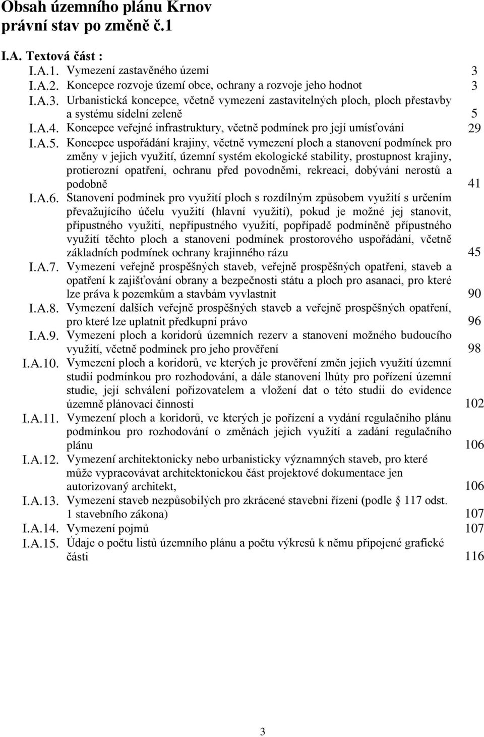Koncepce veřejné infrastruktury, včetně podmínek pro její umísťování 29 I.A.5.