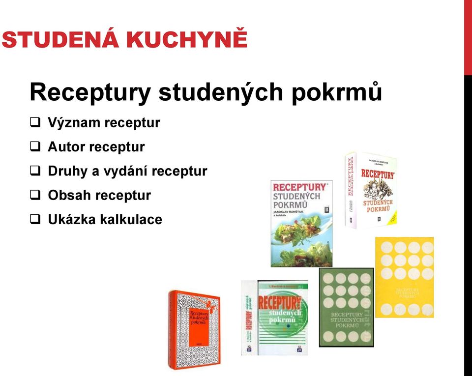 receptur Druhy a vydání