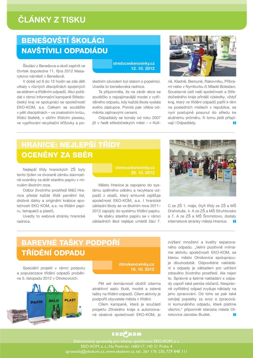 Akci pořádal v rámci informační kampaně Středočesk