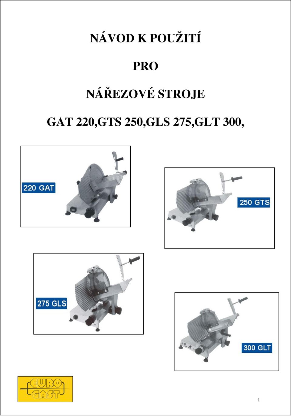 STROJE GAT