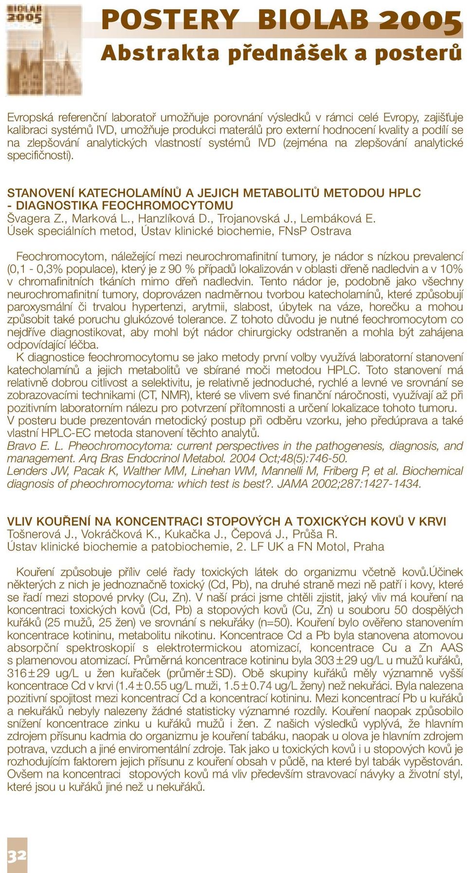, Marková L., Hanzlíková D., Trojanovská J., Lembáková E.