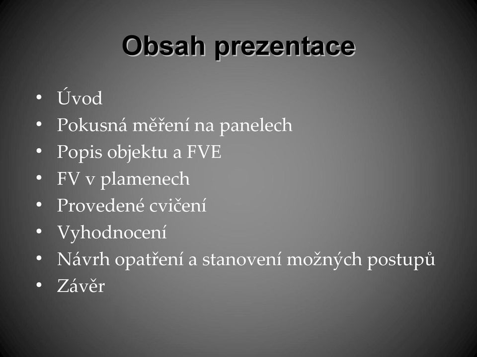 plamenech Provedené cvičení Vyhodnocení