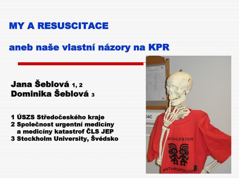 Středočeského kraje 2 Společnost urgentní medicíny