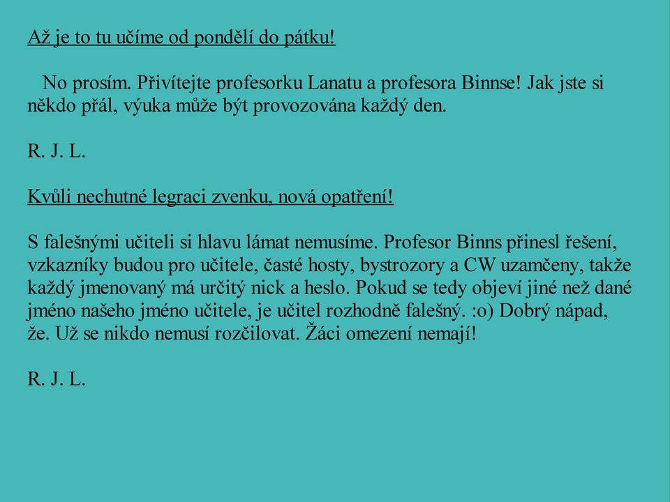 S falešnými učiteli si hlavu lámat nemusíme.