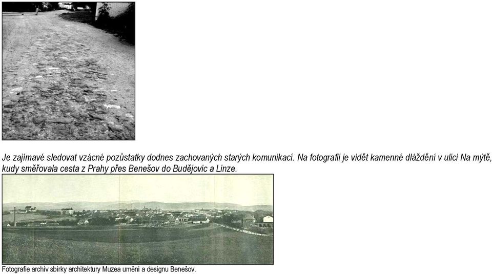 Na fotografii je vidět kamenné dláždění v ulici Na mýtě, kudy