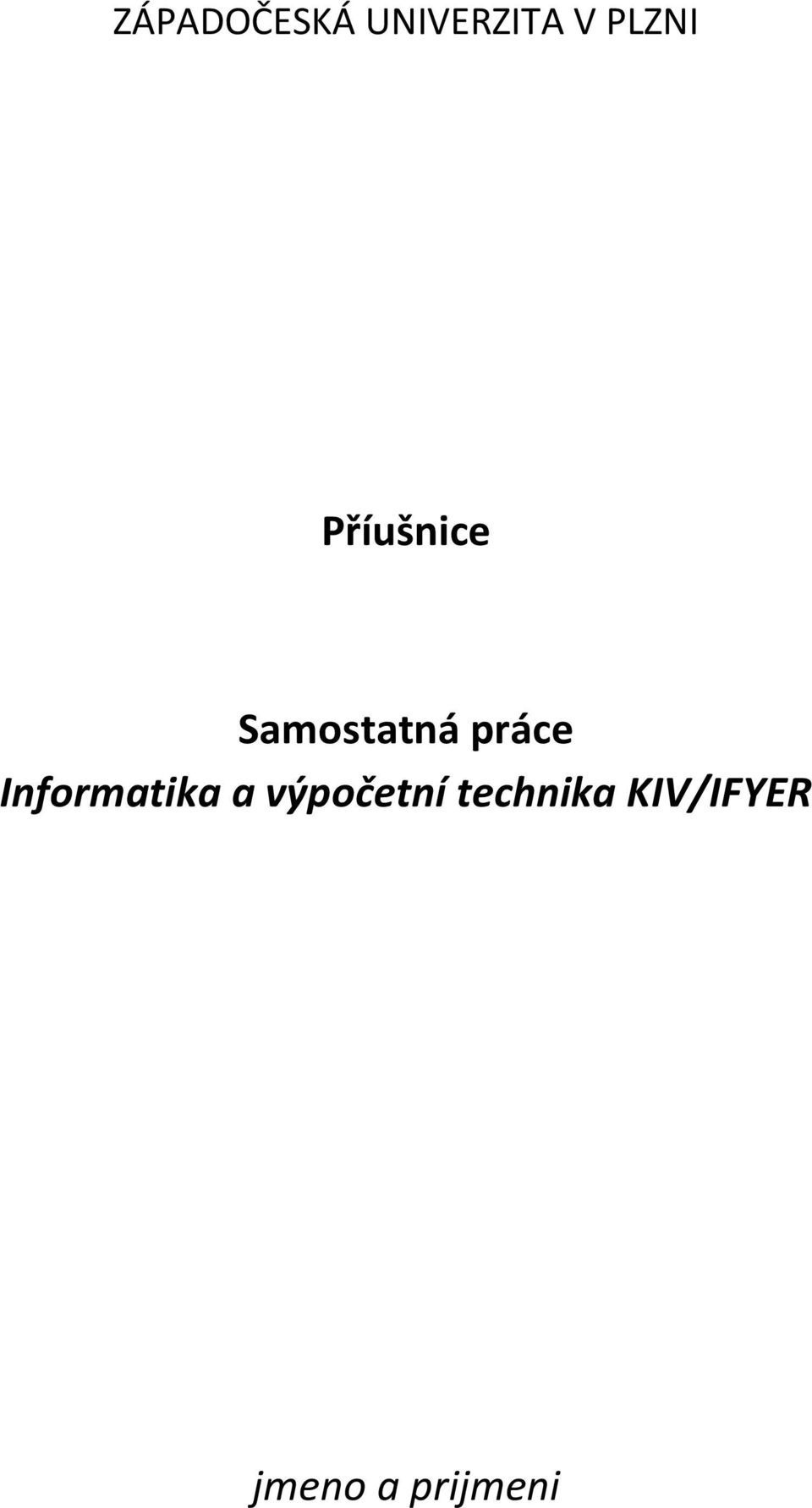 práce Informatika a výpočetní