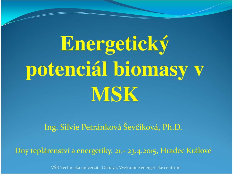 Dny teplárenství a energetiky, 21. 23.4.