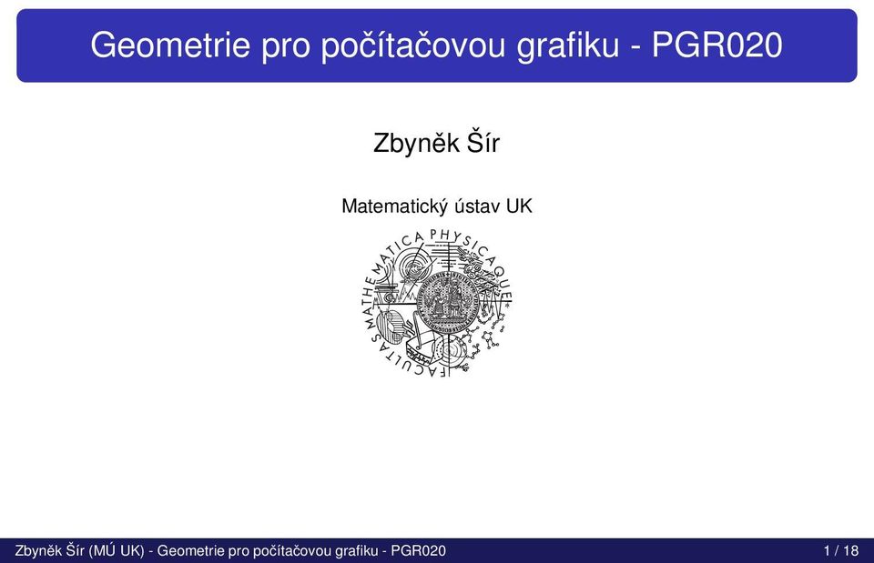 UK Zbyněk Šír (MÚ UK) -  PGR020 1 /