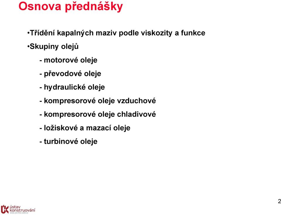 hydraulické oleje - kompresorové oleje vzduchové -