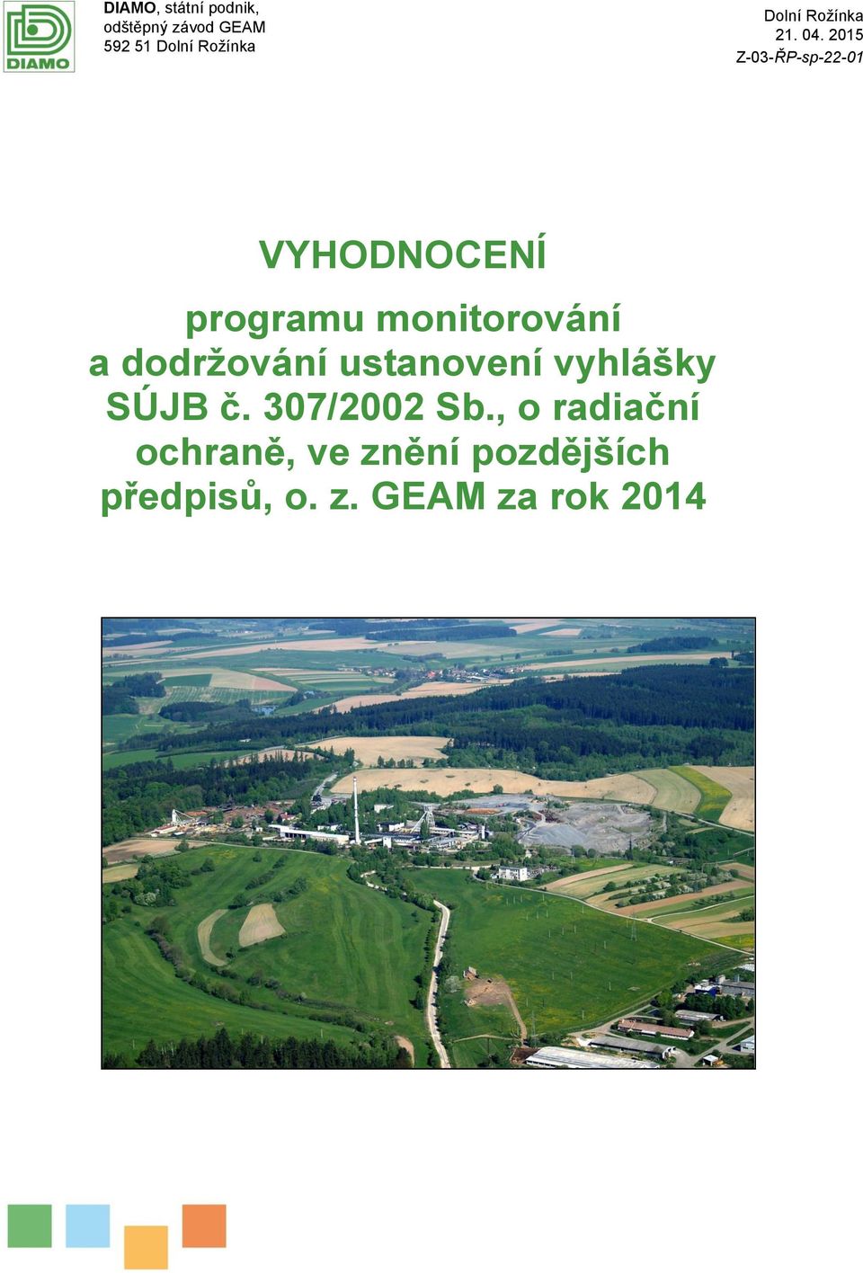 2015 Z-03-ŘP-sp-22-01 VYHODNOCENÍ programu monitorování a