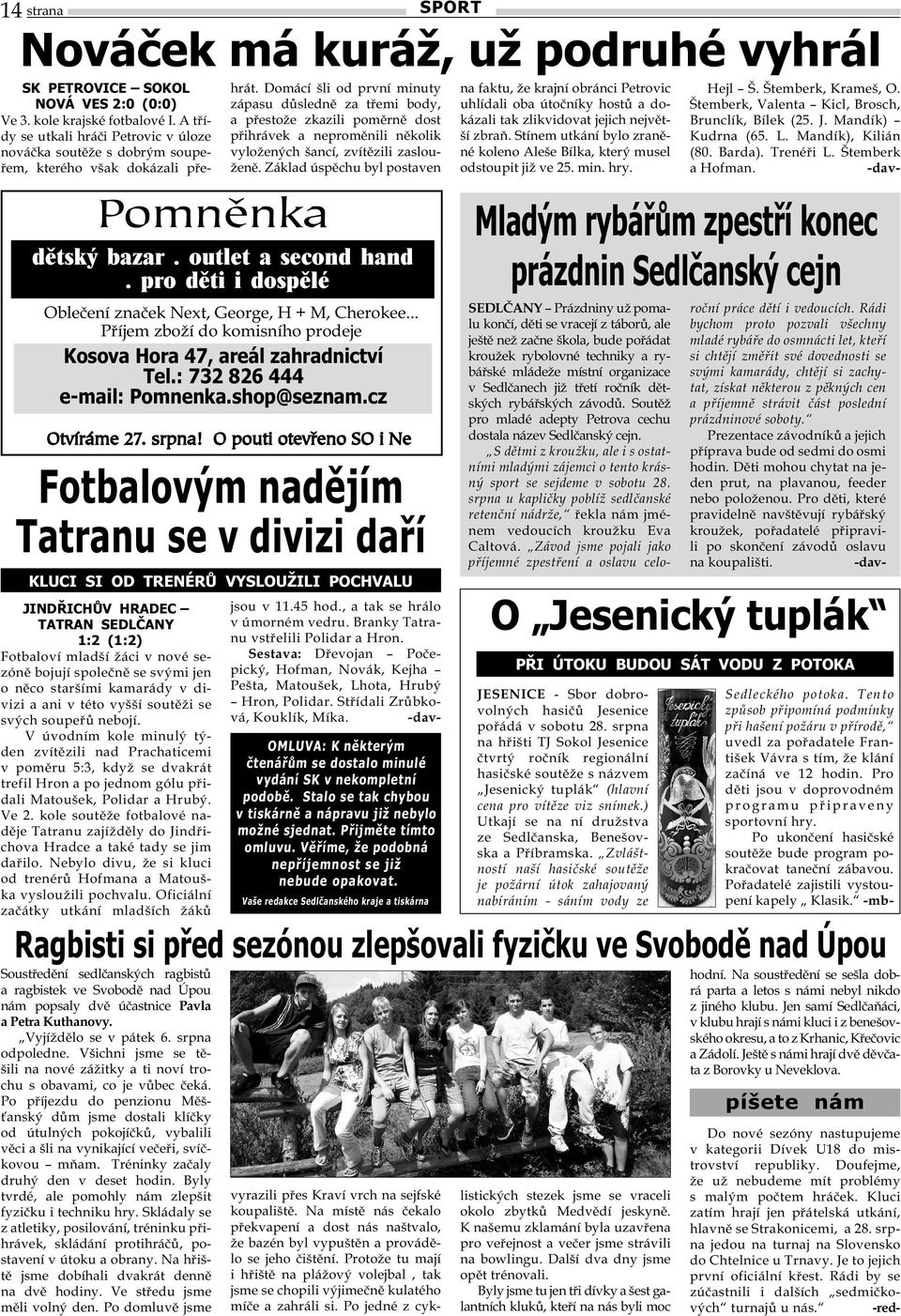 Základ úspěchu byl postaven SK PETROVICE SOKOL NOVÁ VES 2:0 (0:0) Ve 3. kole krajské fotbalové I.
