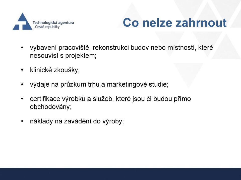 na průzkum trhu a marketingové studie; certifikace výrobků a