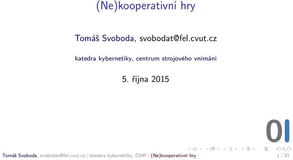 vnímání 5. října 2015 Tomáš Svoboda, svobodat@fel.