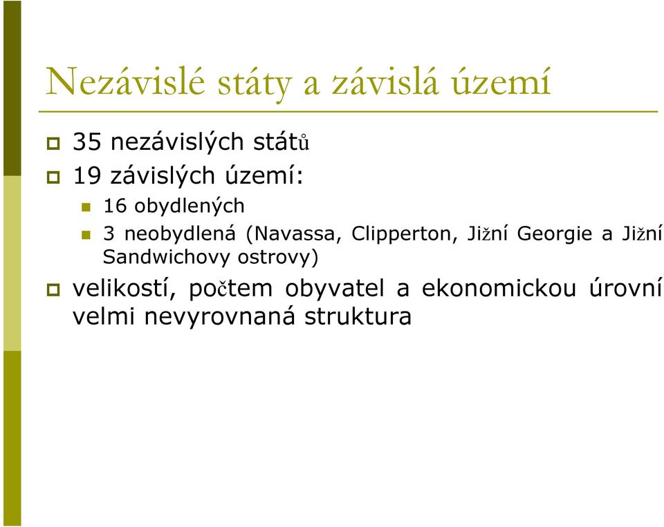 Clipperton, Jižní Georgie a Jižní Sandwichovy ostrovy)