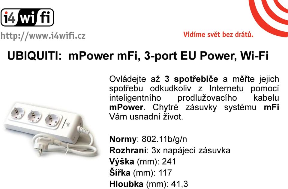 kabelu mpower. Chytré zásuvky systému mfi Vám usnadní život. Normy: 802.