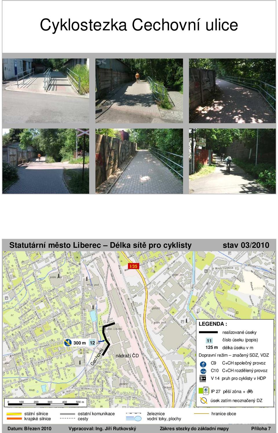 provoz V 14 pruh pro cyklisty v HDP IP 27 pěší zóna + úsek zatím neoznačený DZ