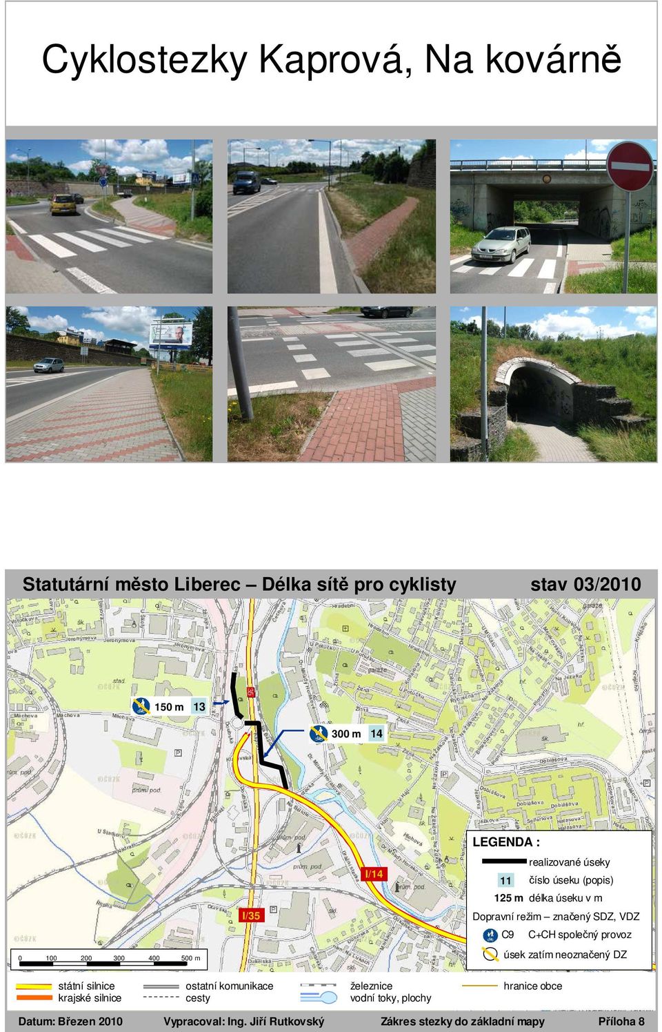 společný provoz úsek zatím neoznačený DZ Datum: Březen 2010