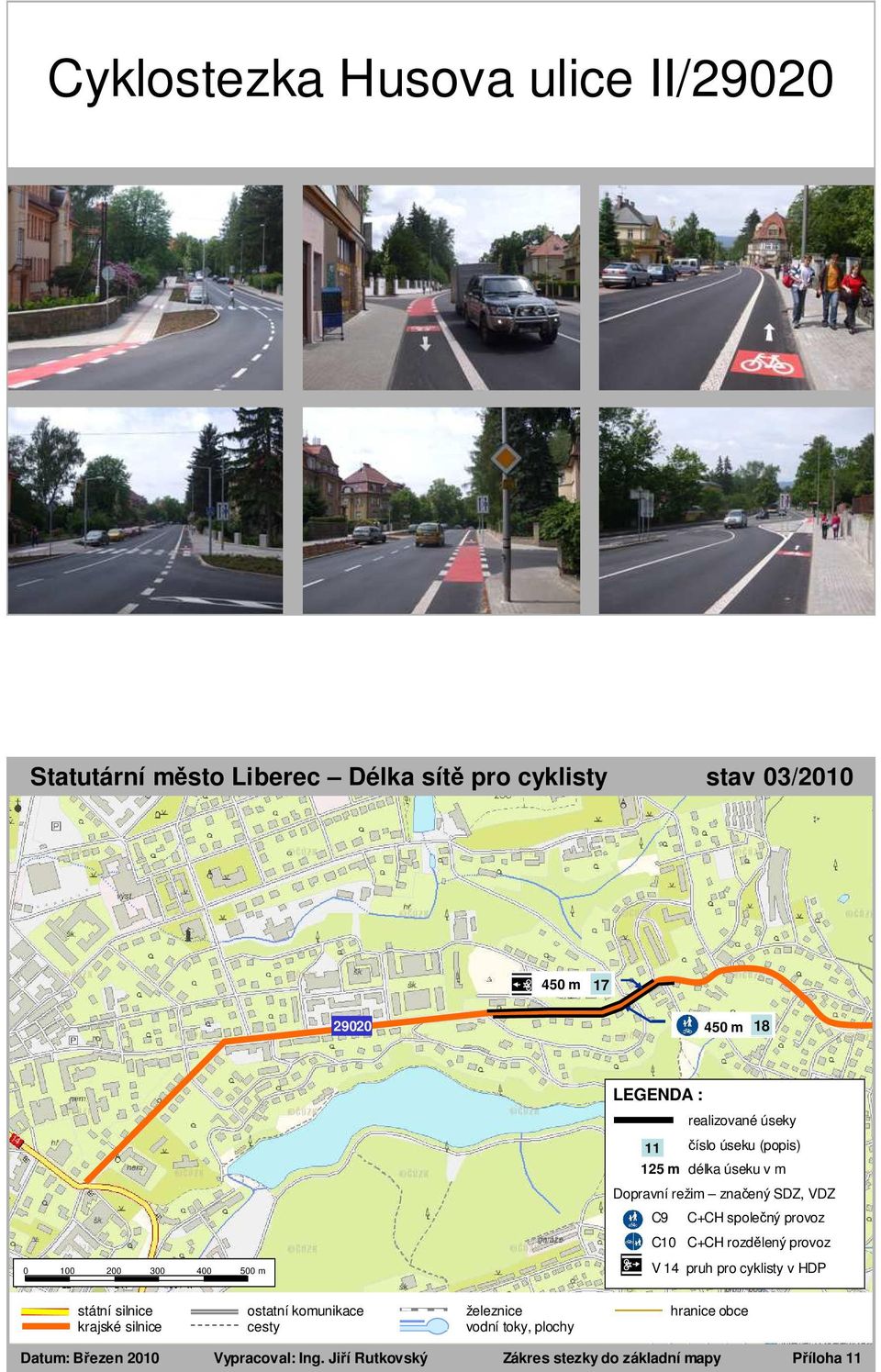 C+CH rozdělený provoz V 14 pruh pro cyklisty v HDP Datum: Březen 2010