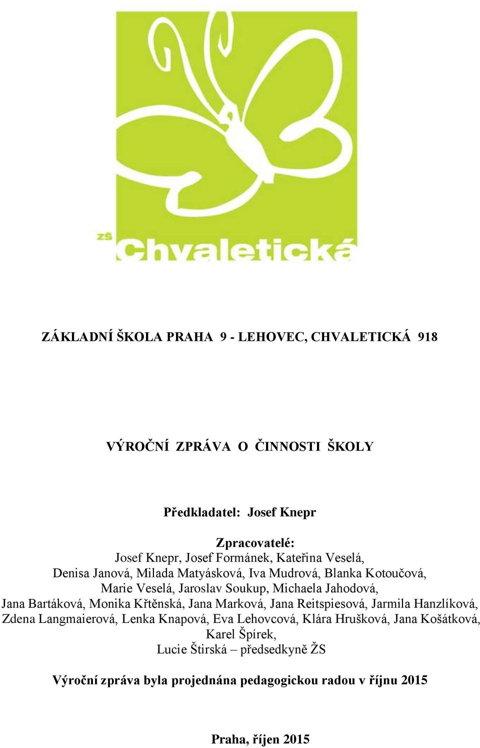 ZÁKLADNÍ ŠKOLA PRAHA 9 - LEHOVEC, CHVALETICKÁ PDF Free Download