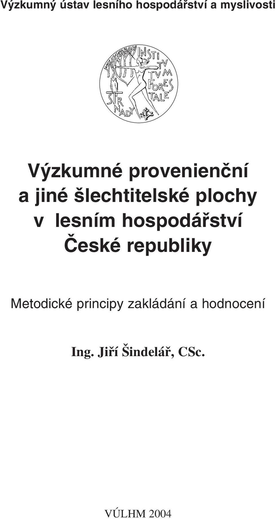 lesním hospodářství České republiky Metodické