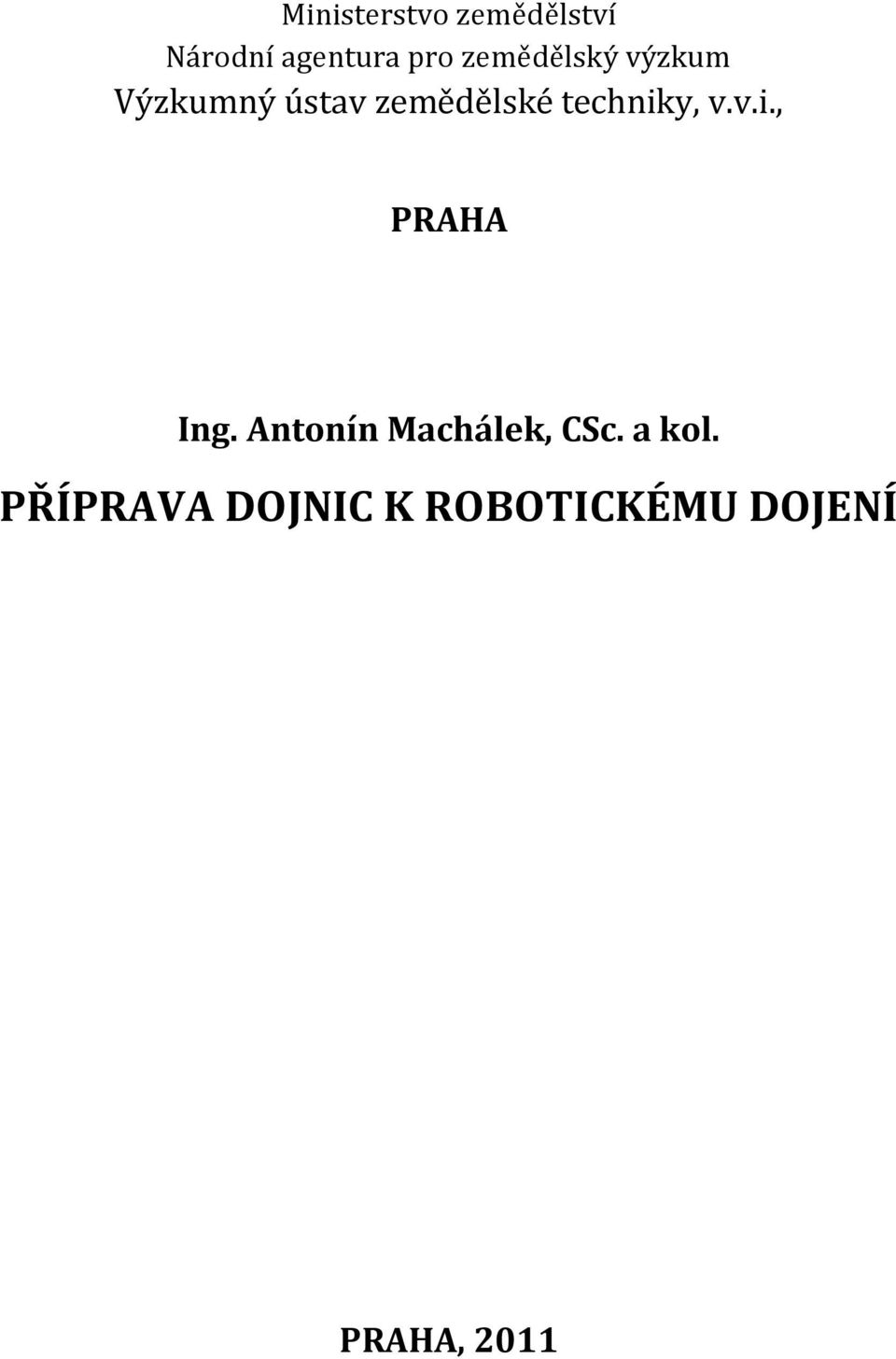 techniky, v.v.i., PRAHA Ing.
