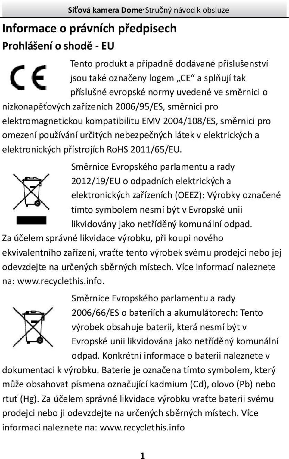 přístrojích RoHS 2011/65/EU.